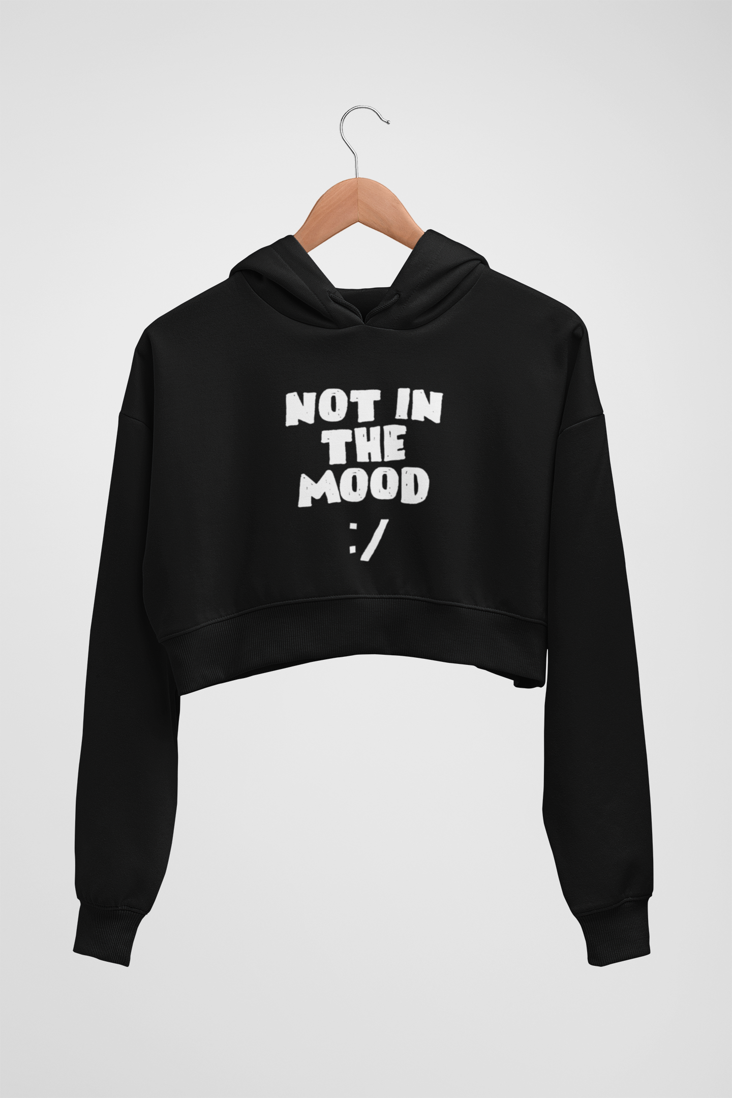 CROP HOODIES : BLACK : NOT IN THE MOOD
