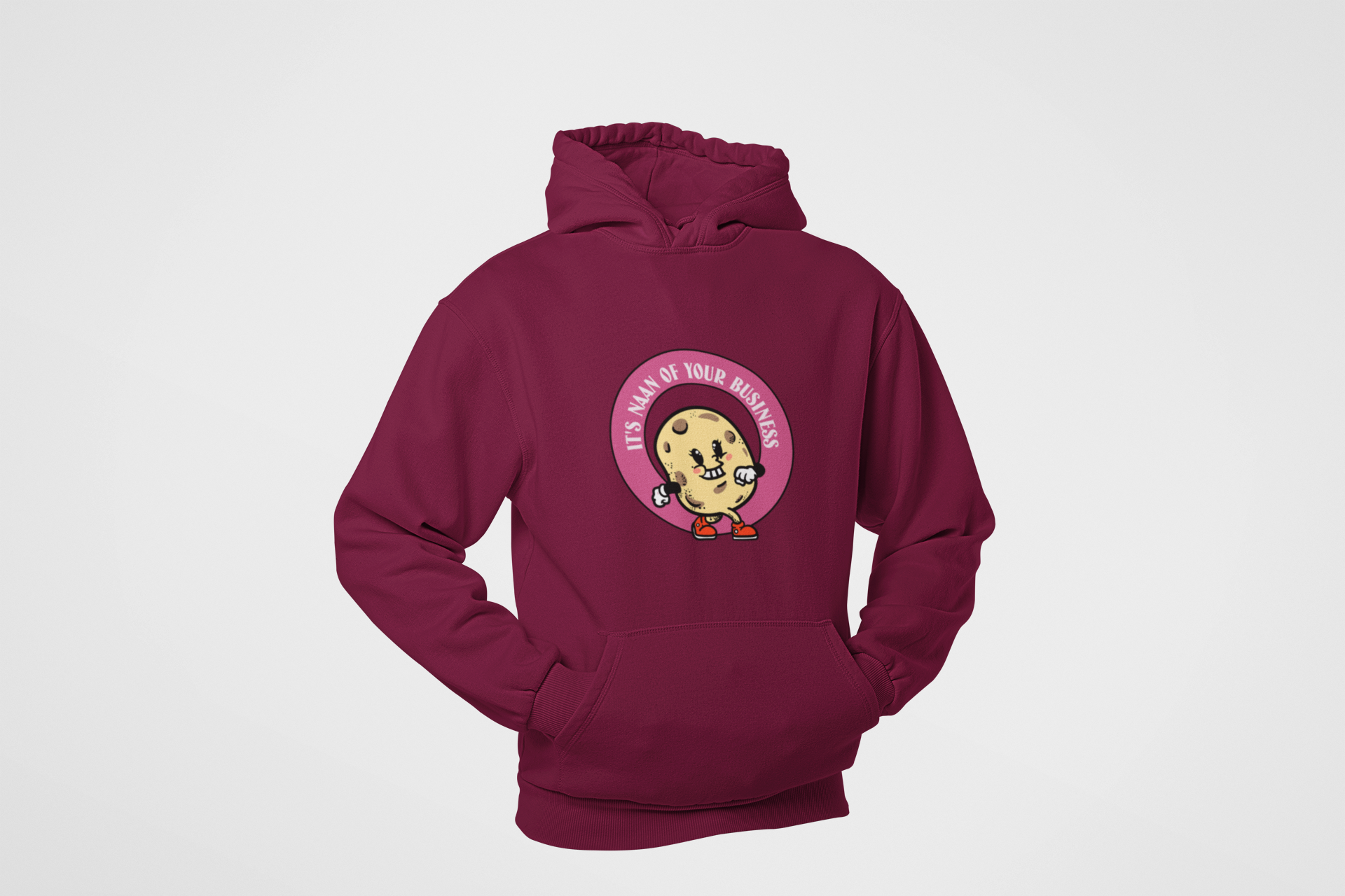 HOODIE MAROON: IT'S NAAN YOUR BUSINESS